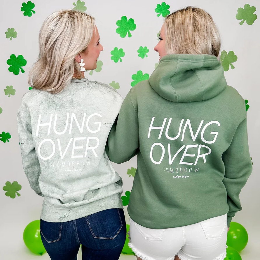 Hungover Tomorrow Cotton Blend Long Sleeve Avery Mae Green Graphic Crewneck Sweatshirt