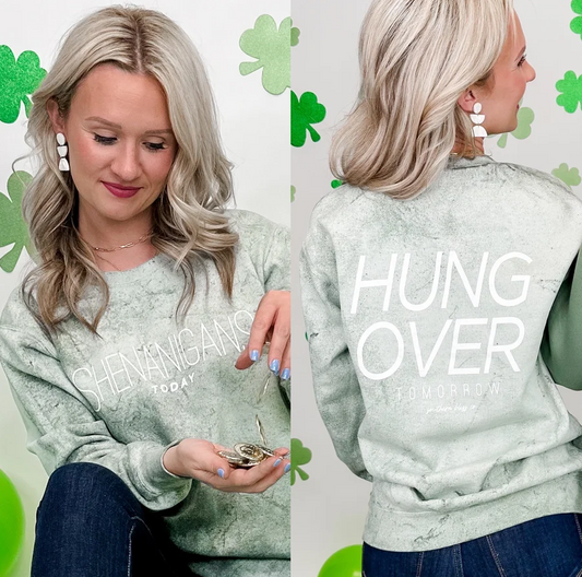 Hungover Tomorrow Cotton Blend Long Sleeve Avery Mae Green Graphic Crewneck Sweatshirt